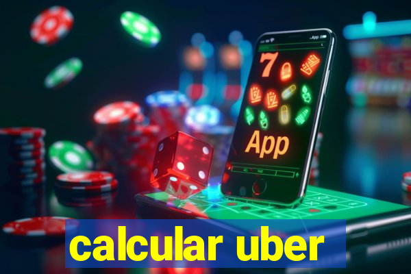 calcular uber